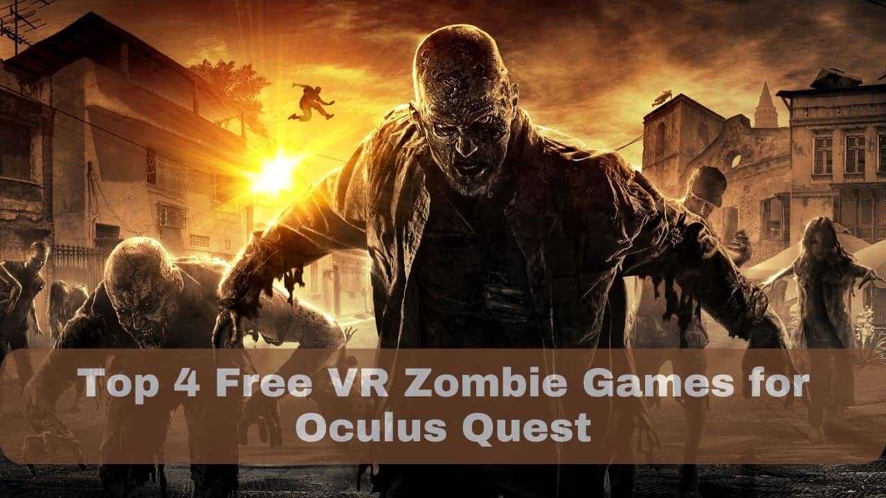 Free VR Zombie Games